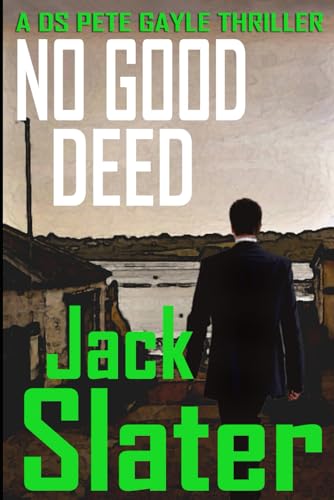 No Good Deed: DS Pete Gayle thriller series, Book10