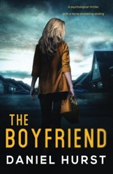 The Boyfriend: A psychological thriller with a nerve shredding ending