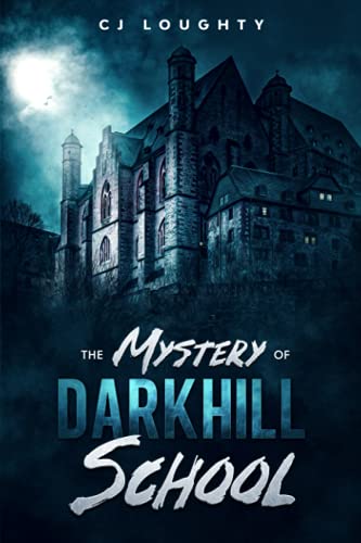 The Mystery of Darkhill School