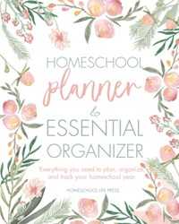Homeschool Planner and Essential Organizer | Full Color Edition | Watercolor Florals: Fully Customizable Planner and Record Keeper for Homeschooling | ... Planner, And Trackers For Everything You Need