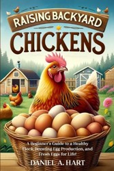 Raising Backyard Chickens