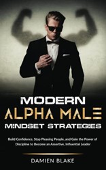 Modern Alpha Male Mindset Strategies