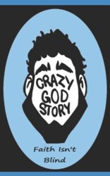Crazy God Story