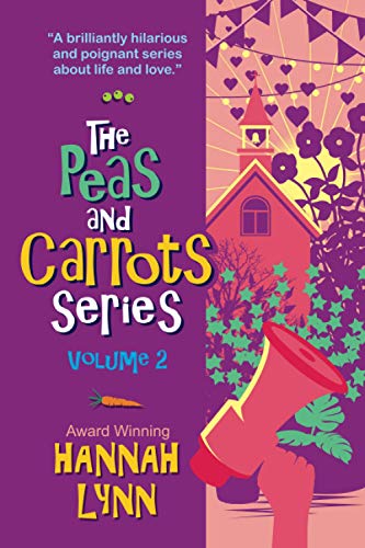 The Peas and Carrots Series - Volume 2: The concluding part of this delightfully funny and poignant modern family saga