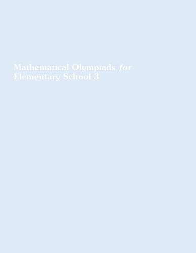 Mathematical Olympiads for Elementary School 3 - Third Grade: My First Book of Mathematical Olympiads (Workbook)