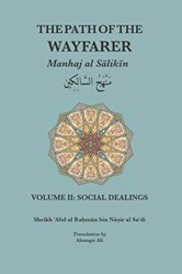 Manhaj al S?lik?n Vol.II: THE PATH OF THE WAYFARER VOL.II