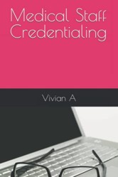 Medical Staff Credentialing