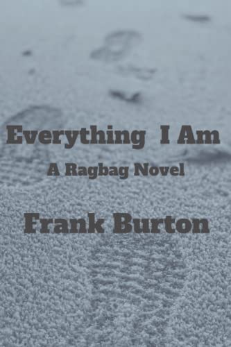 Everything I Am (Ragbag)