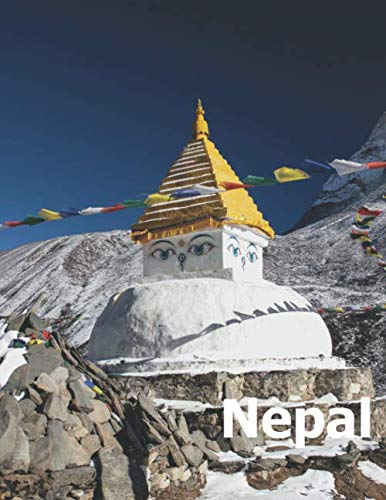 Nepal: Coffee Table Photography Travel Picture Book Album Of A Nepalese Country And Nepali Kathmandu City In South Asia Large Size Photos Cover