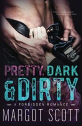Pretty, Dark and Dirty
