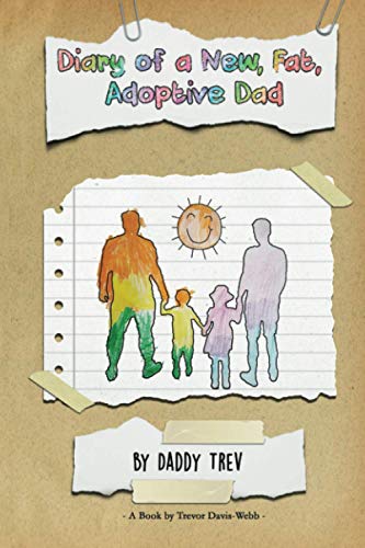 Diary of a New, Fat, Adoptive Dad