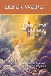 End Time Prophecy - Part 2
