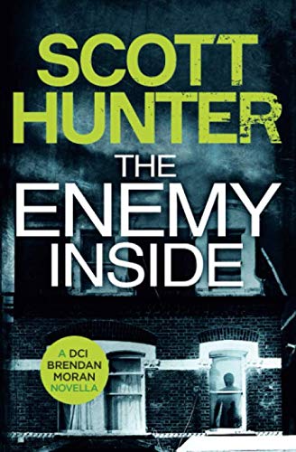 The Enemy Inside: DCI Brendan Moran #6 (The Irish Detective: DCI Brendan Moran Crime Thrillers)
