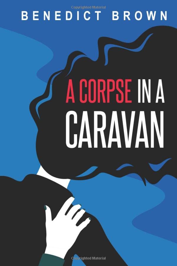 A Corpse in A Caravan (The Izzy Palmer Mysteries)