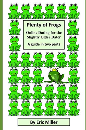 Plenty of Frogs: Online Dating for the Slightly Older Dater