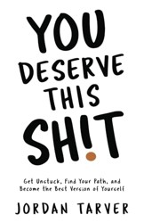 You Deserve This Sh!t