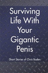 Surviving Life With Your Gigantic Penis