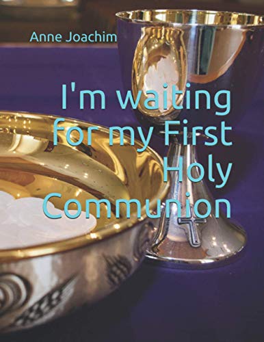 I'm waiting for my First Holy Communion