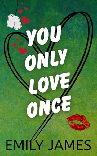 You Only Love Once