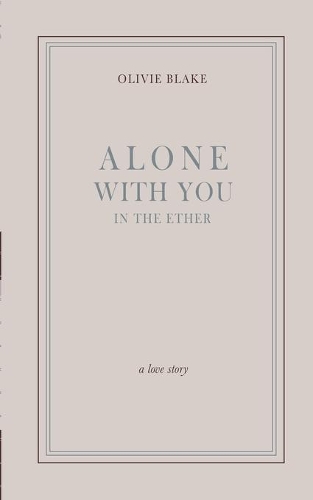 Alone With You in the Ether