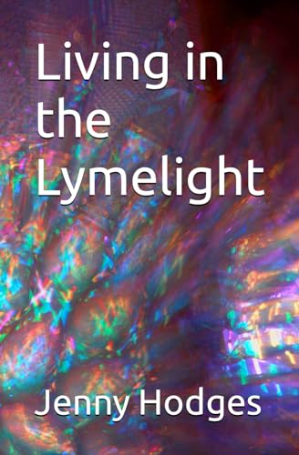 Living in the Lymelight