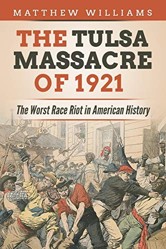 The Tulsa Massacre of 1921