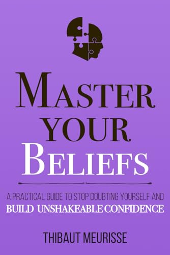 Master Your Beliefs