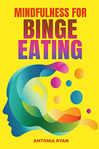 Mindfulness for Binge Eating