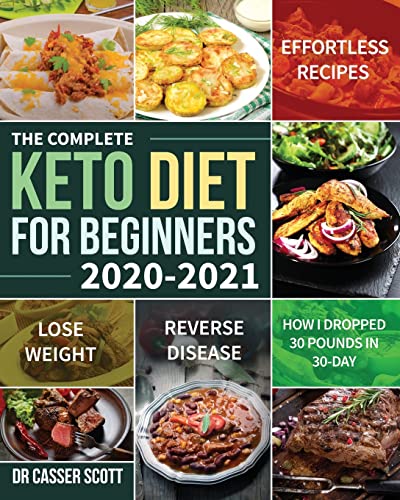 The Complete Keto Diet for Beginners 2020-2021