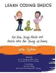 Learn Coding Basics for Kids, Young Adults and People Who Are Young at Heart, With Python