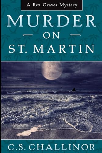 Murder on St. Martin [LARGE PRINT]: A Rex Graves Mystery