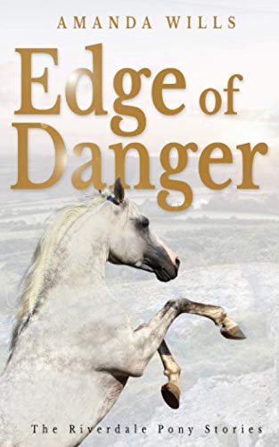 Edge of Danger (The Riverdale Pony Stories)
