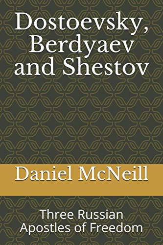 Dostoevsky, Berdyaev and Shestov
