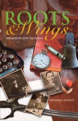 Roots and Wings : Memories and Fictions