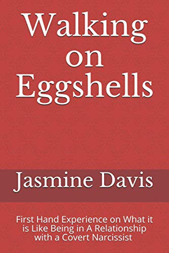 Walking on Eggshells