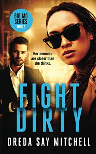 Fight Dirty: A gripping thriller filled with shocking twists (Big Mo Suspense Series)