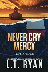 Never Cry Mercy (Jack Noble)
