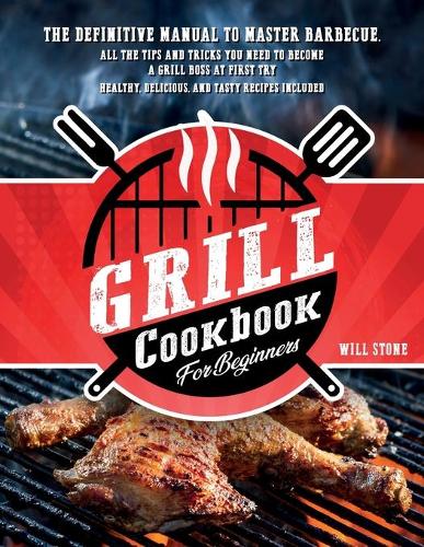 Grill Cookbook for Beginners