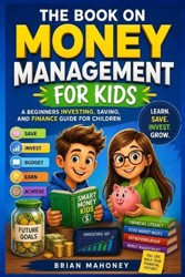 The Book on Money Management for Kids