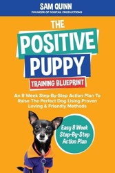 The Positive Puppy Training Blueprint