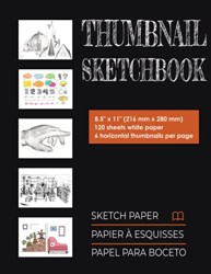 Thumbnail Sketchbook : 6 Frames per Sheet for Sketching Illustrations, Lettering, Manga, Comics and Storyboards