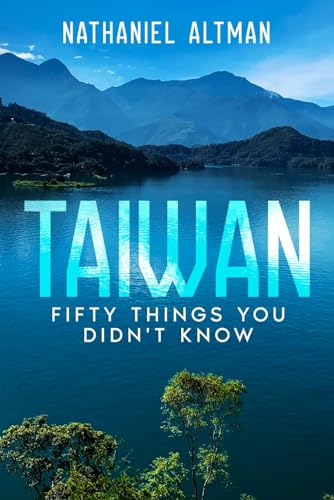 Taiwan: 50 Things You Didn't Know