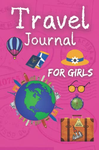 Travel Journal for Girls : Vacation Diary for Children, Kids. Prompt Notebook for Activities, Logbook with Sketchbook Pages to Draw and Log. Drawing Boxes
