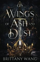 On Wings of Ash and Dust: The Complete Novel: Episodes 1-6 (The Faylan Trials)