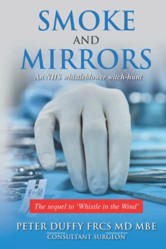 Smoke and Mirrors: An NHS whistleblower witch-hunt