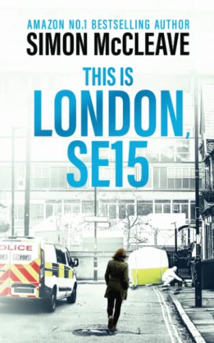 London, SE15: A DC Ruth Hunter Murder Case