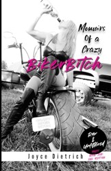 Memoirs of a Crazy Biker Bitch