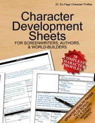 Character Development Sheets : 20, Six-Page Character Profiles for Writers, Screenwriters and Authors, 8. 5 X11 , Soft Cover