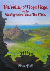 The Valley of Ooga Ooga and the Daring Adventures of the Kiddos