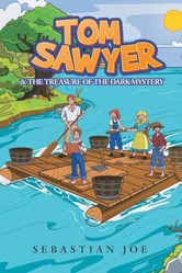 Tom Sawyer & the Treasure of the Dark Mystery